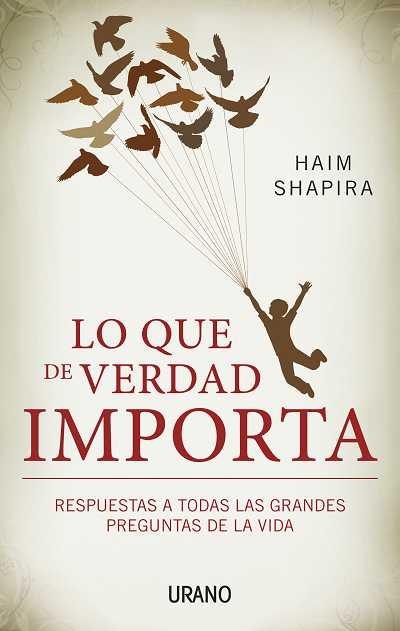 LO QUE DE VERDAD IMPORTA | 9788479532437 | SHAPIRA, HAIM | Llibreria Aqualata | Comprar libros en catalán y castellano online | Comprar libros Igualada