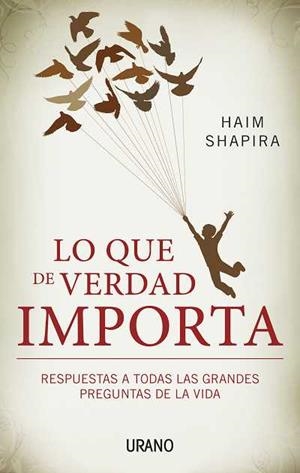 LO QUE DE VERDAD IMPORTA | 9788479532437 | SHAPIRA, HAIM | Llibreria Aqualata | Comprar llibres en català i castellà online | Comprar llibres Igualada
