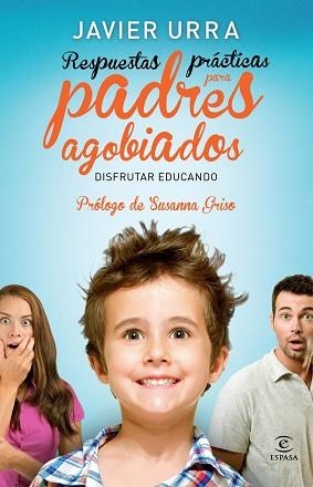 RESPUESTAS PRÁCTICAS PARA PADRES AGOBIADOS | 9788467008197 | URRA, JAVIER | Llibreria Aqualata | Comprar llibres en català i castellà online | Comprar llibres Igualada