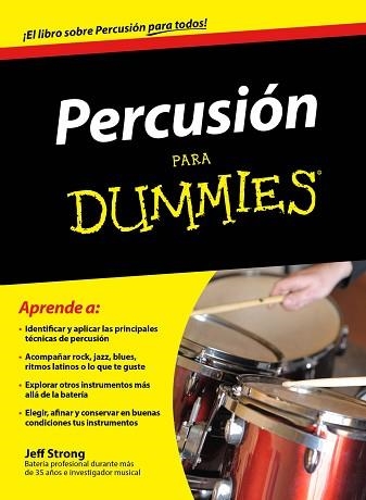 PERCUSIÓN PARA DUMMIES | 9788432901430 | STRONG, JEFF | Llibreria Aqualata | Comprar libros en catalán y castellano online | Comprar libros Igualada