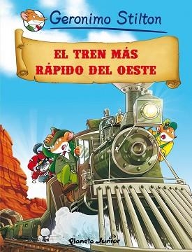 TREN MÁS RÁPIDO DEL OESTE, EL | 9788408064022 | GERONIMO STILTON | Llibreria Aqualata | Comprar libros en catalán y castellano online | Comprar libros Igualada