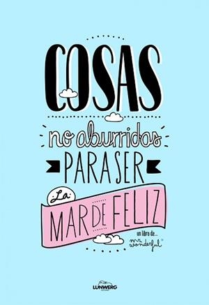 COSAS NO ABURRIDAS PARA SER LA MAR DE FELIZ | 9788497859813 | MR. WONDERFUL | Llibreria Aqualata | Comprar llibres en català i castellà online | Comprar llibres Igualada