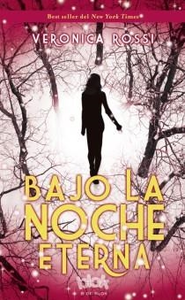 BAJO LA NOCHE ETERNA | 9788415579250 | ROSSI, VERONICA | Llibreria Aqualata | Comprar libros en catalán y castellano online | Comprar libros Igualada