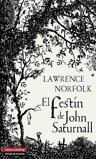 FESTÍN DE JOHN SATURNALL, EL | 9788415472575 | NORFOLK, LAWRENCE | Llibreria Aqualata | Comprar libros en catalán y castellano online | Comprar libros Igualada