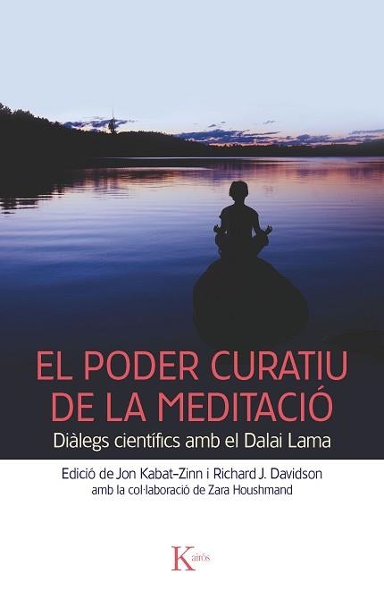 PODER CURATIU DE LA MEDITACIÓ, EL | 9788499882376 | KABAT-ZINN, JON / J. DAVISON, RICHARD | Llibreria Aqualata | Comprar libros en catalán y castellano online | Comprar libros Igualada