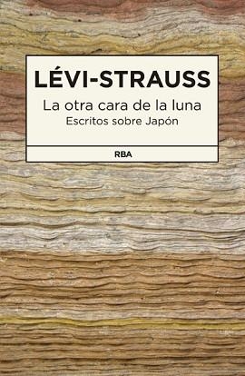 OTRA CARA DE LA LUNA, LA | 9788490065693 | LEVI-STRAUSS , CLAUDE | Llibreria Aqualata | Comprar libros en catalán y castellano online | Comprar libros Igualada