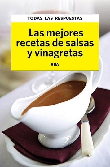 MEJORES RECETAS DE SALSAS Y VINAGRETAS, LAS | 9788490065778 | VIADER , CRISTINA | Llibreria Aqualata | Comprar libros en catalán y castellano online | Comprar libros Igualada