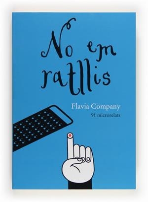 NO EM RATLLIS | 9788466132022 | COMPANY, FLAVIA | Llibreria Aqualata | Comprar libros en catalán y castellano online | Comprar libros Igualada