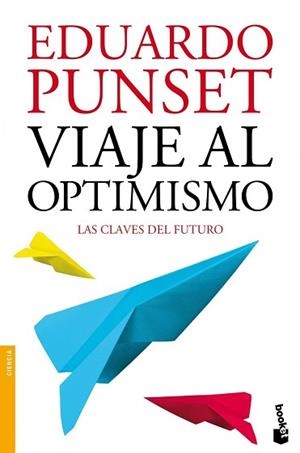VIAJE AL OPTIMISMO | 9788423346325 | PUNSET, EDUARDO | Llibreria Aqualata | Comprar libros en catalán y castellano online | Comprar libros Igualada