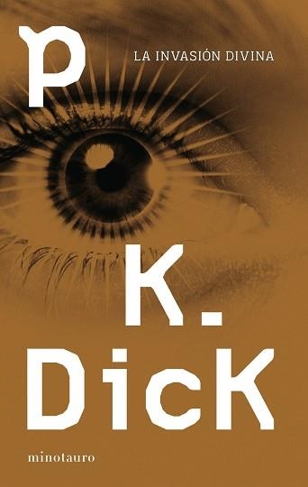 INVASIÓN DIVINA, LA | 9788445001356 | DICK, PHILIP K. | Llibreria Aqualata | Comprar libros en catalán y castellano online | Comprar libros Igualada
