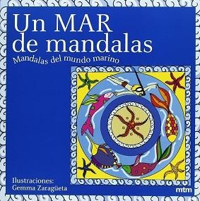 UN MAR DE MANDALAS | 9788496697270 | ZARAGÜETA, GEMMA | Llibreria Aqualata | Comprar libros en catalán y castellano online | Comprar libros Igualada