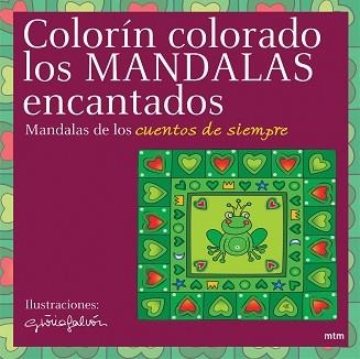 COLORIN COLORADO LOS MANDALAS ENCANTADOS | 9788496697003 | GLORIA FALCÓN | Llibreria Aqualata | Comprar libros en catalán y castellano online | Comprar libros Igualada