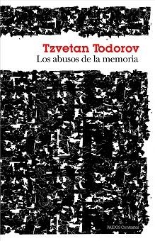 ABUSOS DE LA MEMORIA, LOS | 9788449328619 | TODOROV, TZVETAN | Llibreria Aqualata | Comprar llibres en català i castellà online | Comprar llibres Igualada