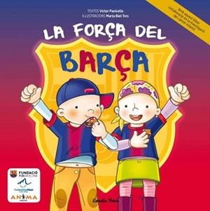 FORÇA DEL BARÇA, LA | 9788415853206 | PANICELLO, VÍCTOR | Llibreria Aqualata | Comprar libros en catalán y castellano online | Comprar libros Igualada
