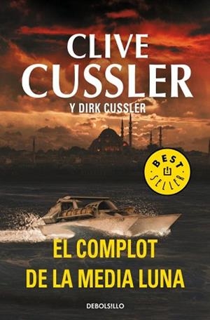 COMPLOT DE LA MEDIA LUNA, EL (DIRK PITT 21) | 9788499895925 | CUSSLER,CLIVE / CUSSLER,DIRK | Llibreria Aqualata | Comprar libros en catalán y castellano online | Comprar libros Igualada