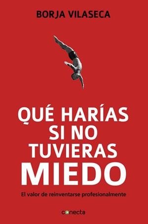 QUÉ HARÍAS SI NO TUVIERAS MIEDO | 9788415431282 | VILASECA,BORJA | Llibreria Aqualata | Comprar libros en catalán y castellano online | Comprar libros Igualada