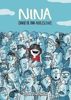 NINA. DIARIO DE UNA ADOLESCENTE | 9788490430002 | GUERRERO, AGUSTINA | Llibreria Aqualata | Comprar libros en catalán y castellano online | Comprar libros Igualada