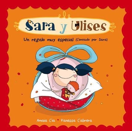 SARA Y ULISES 1. UN REGALO MUY ESPECIAL | 9788448835460 | CIA, AMANDA / CABRERA, VANESSA | Llibreria Aqualata | Comprar libros en catalán y castellano online | Comprar libros Igualada