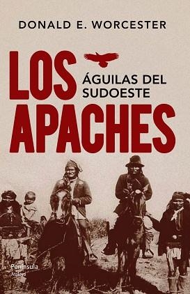 APACHES, LOS | 9788499422121 | DONALD E. WORCESTER | Llibreria Aqualata | Comprar llibres en català i castellà online | Comprar llibres Igualada