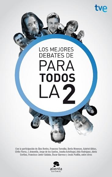MEJORES DEBATES DE PARA TODOS LA 2, LOS | 9788415678021 | CORPORACIÓN DE RADIO Y TELEVISIÓN ESPAÑOLA, SAU | Llibreria Aqualata | Comprar llibres en català i castellà online | Comprar llibres Igualada