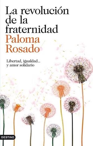 REVOLUCIÓN DE LA FRATERNIDAD, LA | 9788423346400 | ROSADO, PALOMA | Llibreria Aqualata | Comprar libros en catalán y castellano online | Comprar libros Igualada