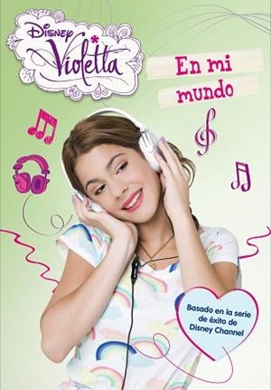 VIOLETTA. EN MI MUNDO | 9788499514550 | DISNEY | Llibreria Aqualata | Comprar llibres en català i castellà online | Comprar llibres Igualada