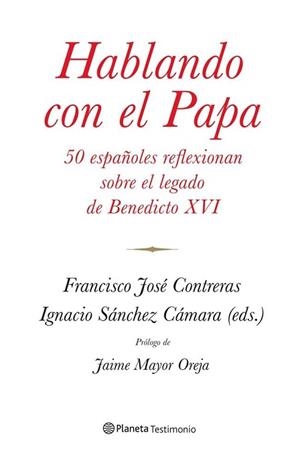 HABLANDO CON EL PAPA | 9788408114390 | SÁNCHEZ CÁMARA, IGNACIO/ CONTRERAS, FRANCISCO JOSE | Llibreria Aqualata | Comprar libros en catalán y castellano online | Comprar libros Igualada
