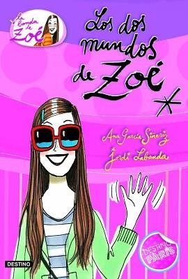 DOS MUNDOS DE ZOE, LOS (LA BANDA DE ZOE 1) | 9788408099567 | GARCIA SIÑERIZ, ANA / LABANDA, JORDI | Llibreria Aqualata | Comprar libros en catalán y castellano online | Comprar libros Igualada