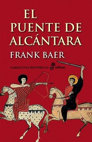 PUENTE DE ALCANTARA, EL | 9788435005586 | BAER, FRANK | Llibreria Aqualata | Comprar llibres en català i castellà online | Comprar llibres Igualada