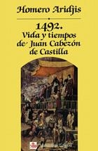 MIL CUATROCIENTOS NOVENTA Y DOS : VIDA Y TIEMPOS DE JUAN CAB | 9788435005647 | ARIDJIS, HOMERO | Llibreria Aqualata | Comprar llibres en català i castellà online | Comprar llibres Igualada