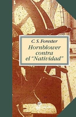 HORNBLOWER CONTRA EL NATIVIDAD (V) | 9788435035170 | FORESTER, C.S | Llibreria Aqualata | Comprar libros en catalán y castellano online | Comprar libros Igualada