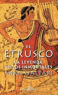 ETRUSCO, EL LA LEYENDA DE LOS INMORTALES (POCKET 145) | 9788435016452 | WALTIRI, MIKA | Llibreria Aqualata | Comprar libros en catalán y castellano online | Comprar libros Igualada