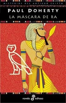MASCARA DE RA, LA (MISTERIOS DEL ANTIGUO EGIPTO 1) | 9788435055253 | DOHERTY, PAUL | Llibreria Aqualata | Comprar libros en catalán y castellano online | Comprar libros Igualada