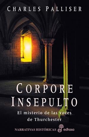 CORPORE INSEPULTO (NARR. HISTORICA) | 9788435060189 | PALLISER, CHARLES | Llibreria Aqualata | Comprar libros en catalán y castellano online | Comprar libros Igualada