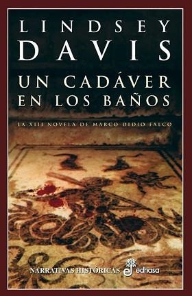 UN CADAVER EN LOS BAÑOS (NARRATIVAS HISTORICAS) | 9788435060523 | DAVIS, LINDSEY | Llibreria Aqualata | Comprar llibres en català i castellà online | Comprar llibres Igualada
