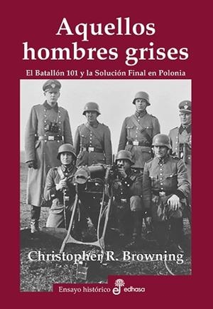 AQUELLOS HOMBRES GRISES (ENSAYO HISTORICO) | 9788435026369 | BROWNING, CHRISTOPHER | Llibreria Aqualata | Comprar libros en catalán y castellano online | Comprar libros Igualada