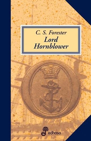 LORD HORNBLOWER | 9788435035361 | FORESTER, C.S. | Llibreria Aqualata | Comprar libros en catalán y castellano online | Comprar libros Igualada