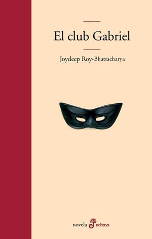 CLUB GABRIEL ,EL (NOVELA) | 9788435008846 | ROY-BHATTACHARYA, JOYDEEP | Llibreria Aqualata | Comprar llibres en català i castellà online | Comprar llibres Igualada