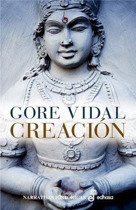 CREACION (NARRATIVAS HISTORICAS) | 9788435005098 | VIDAL, GORE | Llibreria Aqualata | Comprar libros en catalán y castellano online | Comprar libros Igualada