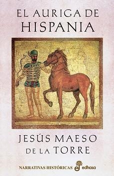 AURIGA EN HISPANIA, EL | 9788435060714 | MAESO DE LA TORRE, JESUS | Llibreria Aqualata | Comprar libros en catalán y castellano online | Comprar libros Igualada