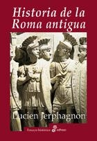 HISTORIA DE LA ROMA ANTIGUA | 9788435026635 | JERPHAGNON, LUCIEN | Llibreria Aqualata | Comprar llibres en català i castellà online | Comprar llibres Igualada
