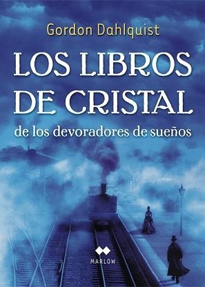 LIBROS DE CRISTAL DE LOS DEVORADORES DE SUEÑOS, LOS | 9788435095051 | DAHLQUIST, GORDON | Llibreria Aqualata | Comprar libros en catalán y castellano online | Comprar libros Igualada