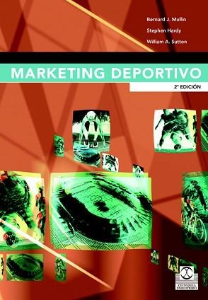 MARKETING DEPORTIVO | 9788480191869 | MULLIN, BERNARD J. | Llibreria Aqualata | Comprar llibres en català i castellà online | Comprar llibres Igualada