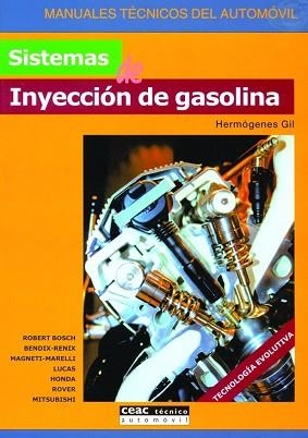 SISTEMAS DE INYECCION DE GASOLINA (MANUALES TECNICOS DEL AUT | 9788432915703 | GIL, HERMOGENES | Llibreria Aqualata | Comprar libros en catalán y castellano online | Comprar libros Igualada