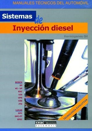 SISTEMAS DE INYECCION DIESEL (MANUALES TECNICOS DEL AUTOMOVI | 9788432915710 | GIL, HERMOGENES | Llibreria Aqualata | Comprar libros en catalán y castellano online | Comprar libros Igualada