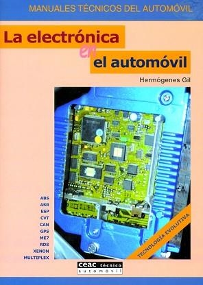 ELECTRONICA EN EL AUTOMOVIL, LA (MANUALES TECNICOS DEL AUTOM | 9788432915727 | GIL, HERMOGENES | Llibreria Aqualata | Comprar libros en catalán y castellano online | Comprar libros Igualada