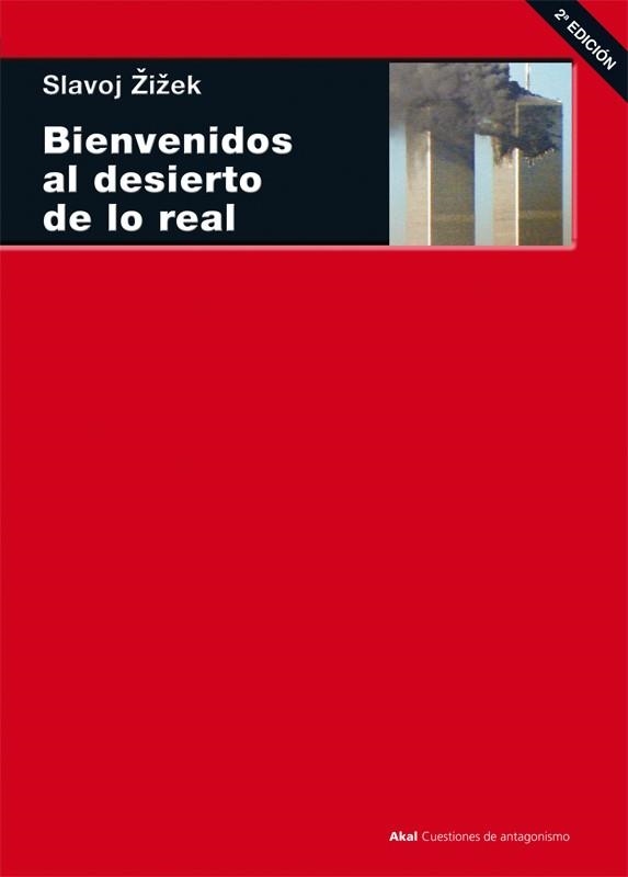 BIENVENIDOS AL DESIERTO DE LO REAL | 9788446020387 | ZIZEK, SLAVOJ | Llibreria Aqualata | Comprar libros en catalán y castellano online | Comprar libros Igualada