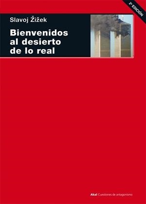 BIENVENIDOS AL DESIERTO DE LO REAL | 9788446020387 | ZIZEK, SLAVOJ | Llibreria Aqualata | Comprar libros en catalán y castellano online | Comprar libros Igualada