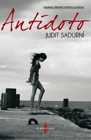 ANTÍDOTO | 9788468727189 | SADURNÍ, JUDIT | Llibreria Aqualata | Comprar llibres en català i castellà online | Comprar llibres Igualada