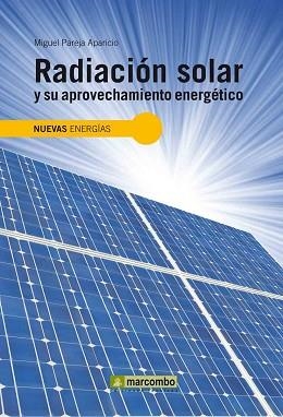 RADIACIÓN SOLAR Y SU APROVECHAMIENTO ENERGÉTICO  | 9788426715593 | PAREJA, MIGUEL | Llibreria Aqualata | Comprar libros en catalán y castellano online | Comprar libros Igualada